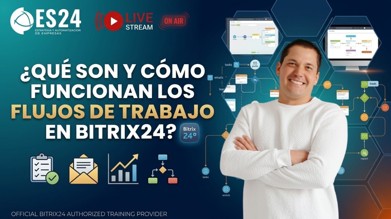 Bitrix24. Guía de Flujos de Trabajo y Automatización