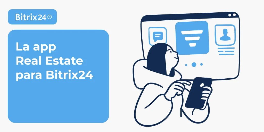 Real Estate para Bitrix24: gestión inmobiliaria en un solo lugar